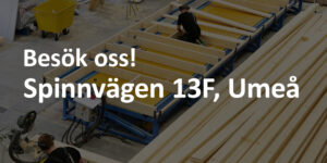 Besök oss på SPINNVAGEN 13f Umeå